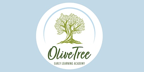 Olive Tree Early Learning Academy Open House