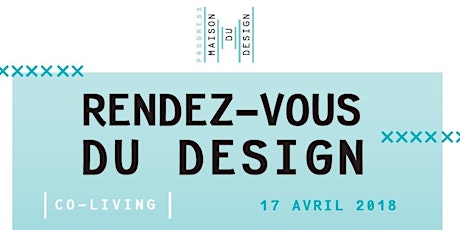 Primaire afbeelding van Rendez-vous du Design - conférence de Lionel Jadot et ses invités + vernissage Expo vivre ensemble @Maison du Design 