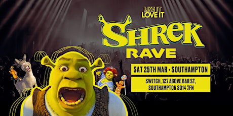 Shrek Rave Southampton