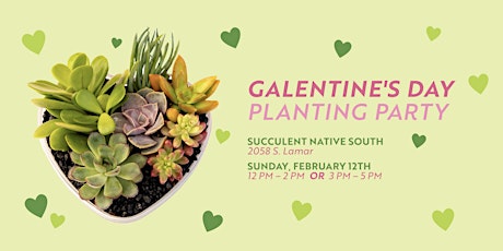Galentine's Day Planting Party
