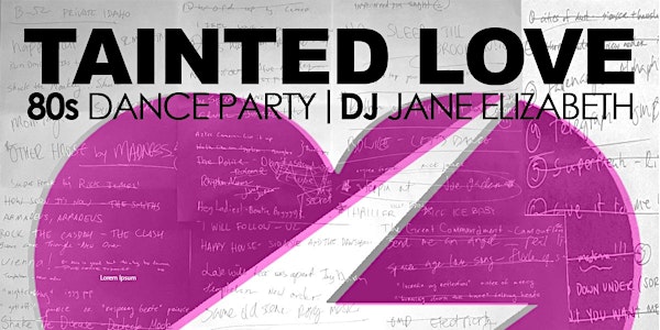 Tainted Love 80's Dance Party