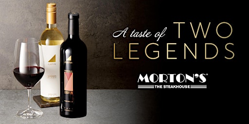 A Taste of Two Legends - Morton's Cleveland
