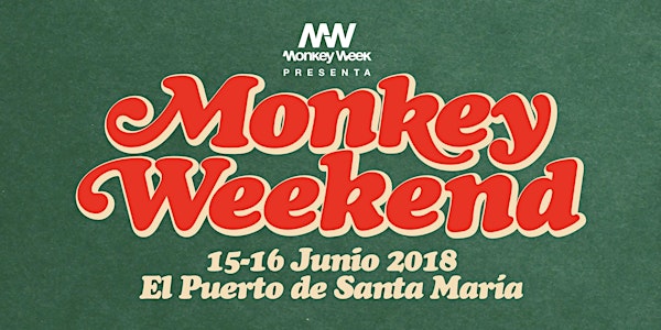 MONKEY WEEKEND 2018 en El Puerto de Santa María