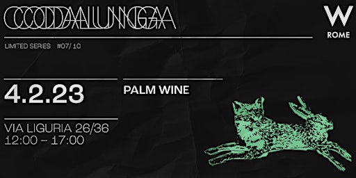 Codalunga x W Rome Presents PALM WINE