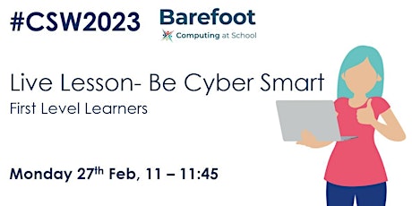 Live Lesson - Be Cyber Smart - First Level learners