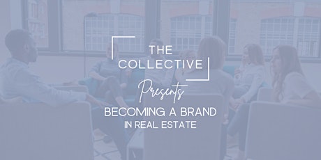 The Collective Presents Becoming a Brand