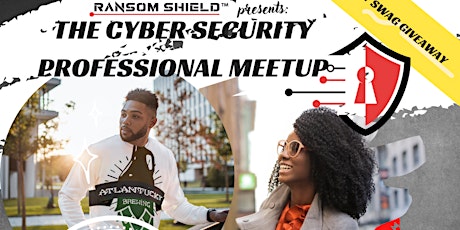 Cyber Security Professional Meetup- "CYVERSITY Atlanta"