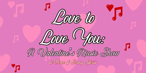 Love to Love You: A Valentine's Music Show