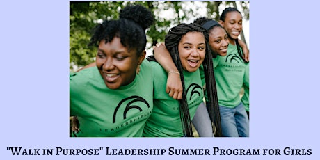 "Walk in Purpose" Leadership Summer Program for Girls Celebration & Recognition Ceremony primary image