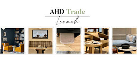 AHD Trade and Design Center Launch