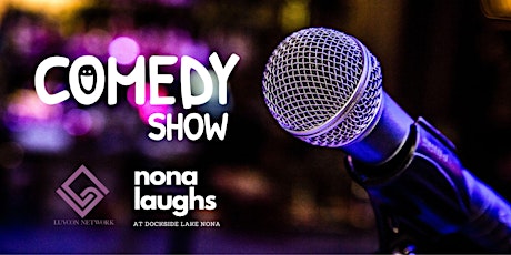 Nona Laughs Comedy Show at Dockside Lake Nona