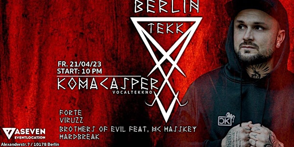 Berlin Tekk w/ Komacasper, Forte, Viruzz. Brothers of Evil feat. MC Hasskey