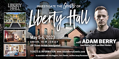 Investigate The Ghosts of Liberty Hall: Union, NJ