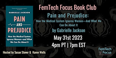 FemTech Focus Book Club - Pain and Prejudice by Gabrielle Jackson primary image