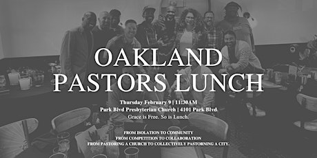 Oakland Pastors Lunch  - Feb 9, 2023