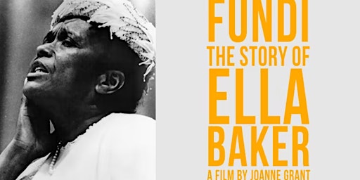 FUNDI: The Story of Ella Baker (Free movie screening and panel discussion)