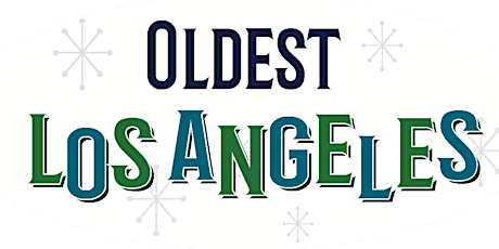 "OLDEST LOS ANGELES" - BOOK SIGNING & PRESENTATION