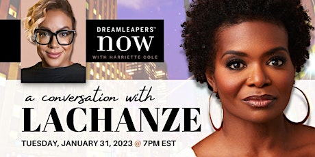 Dreamleapers Now: A Conversation with LaChanze