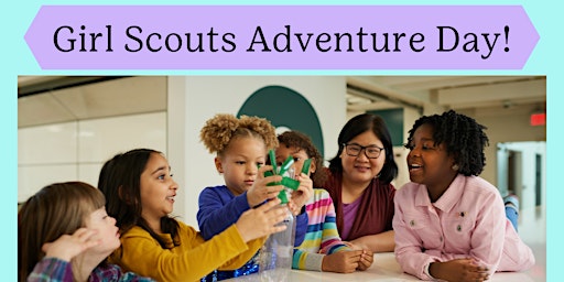 Red Bluff, CA | Girl Scout STEM Adventure Day primary image