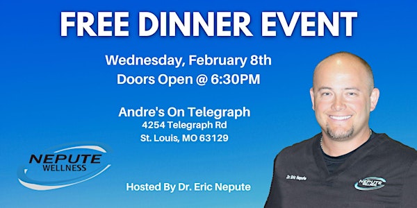 From Cause to Cure | FREE Dinner Event Hosted By Dr. Eric Nepute