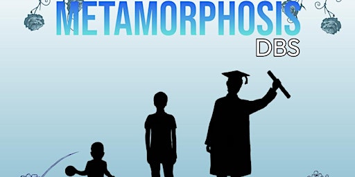 Metamorphosis DBS