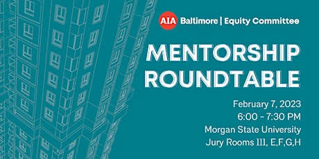 AIA Baltimore Mentorship Roundtable