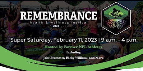 Remembrance: Health & Wellness Festival
