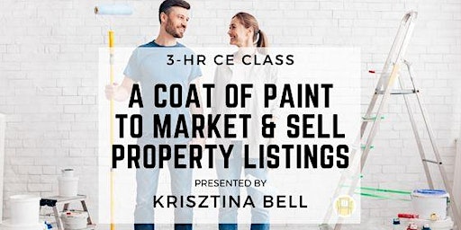 Imagem principal do evento 3HR  CE Class - A Coat of Paint to Market & Sell Property Listings