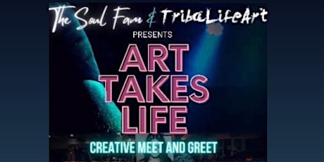 Art Takes Life - DFW Creative Meet and Greet