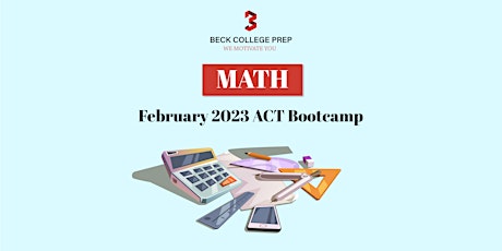 Math Review Bootcamp Class - February 2023 ACT