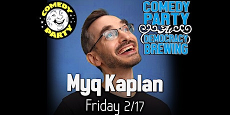 Comedy Party Presents: Myq Kaplan!