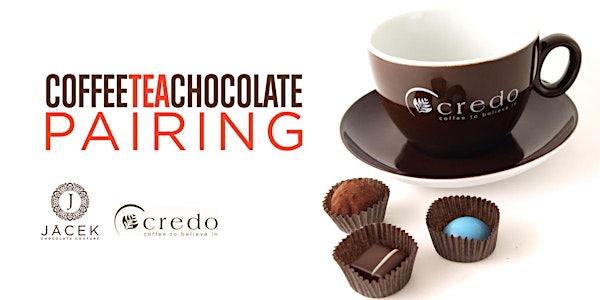 Coffee, Tea & Chocolate Pairing Event May 4, 2018