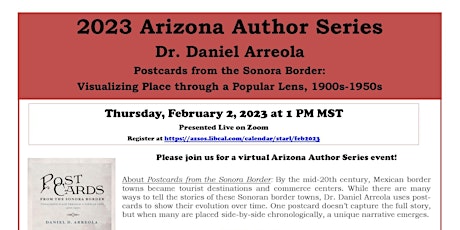 2023 Arizona Author Series: Daniel Arreola: "Postcards from the Sonora Bord