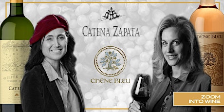 A Tasting Of Chêne Bleu & Catena Zapata | Virtual Tasting