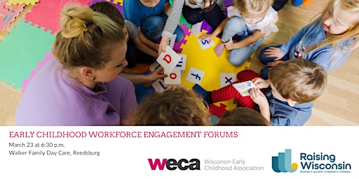 Early Childhood Workforce Engagement Forum: Reedsburg, WI