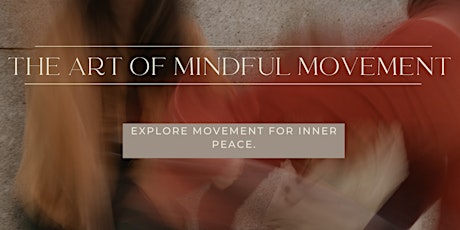 The Art of Mindful Movement