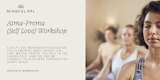 Atma-Prema:  Self Love Workshop