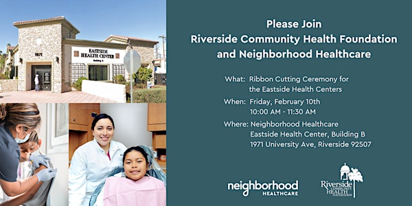 Neighborhood Healthcare & RCHF - Eastside Ribbon Cuttings