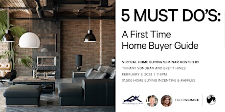 5 MUST DO'S: a first time home buyer guide