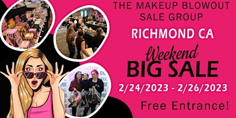 Makeup Blowout Sale Event! Richmond, CA!