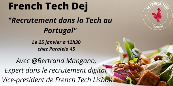 French Tech Dej au sujet de Recrutement Tech au Portugal
