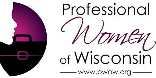 Professional Women Of WI (PWoW) | 2nd Thurs | Networking | Feb 9, 2023