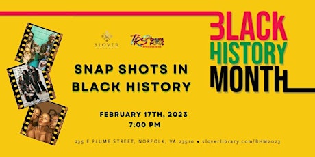 Snapshots in Black History --- A TRS Production