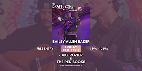 Bailey Allen Baker, Jake Rozier, & the Red Books LIVE  New Music Night!
