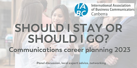 Should I stay or should I go? Planning your communications career in 2023 primary image