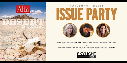 Alta Journal Issue 22 Party: “The Desert Is Coming”