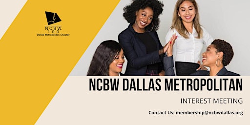 NCBW Dallas Metropolitan Chapter  Interest Meeting