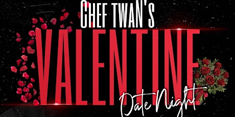 Valentine’s Day Dinner for 2 by Chef Twan