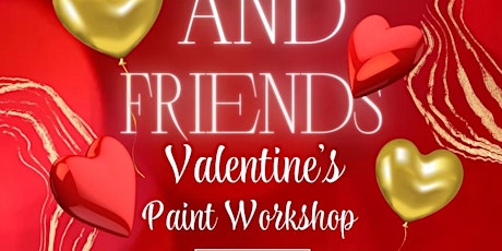 Lovers and Friends Paint Workshop