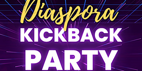 Diaspora Kickback Party: Caribbean and Africa in Mississippi